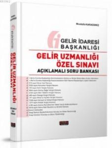 Gelir Uzmanlığı Özel Sınavı Açıklamalı Soru Bankası