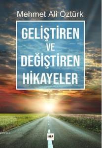 Geliştiren ve Değiştiren Hikayeler