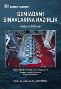 Gemiadamı Sınavlarına Hazırlık; Makine Bölümü