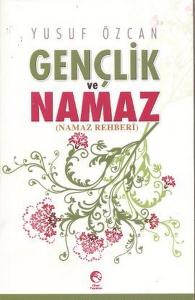Gençlik ve Namaz  (Namaz Rehberi)