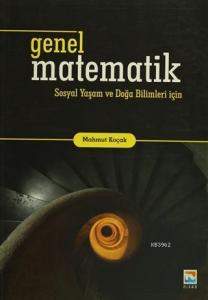 Genel Matematik; Sosyal Yaşam ve Doğa Bilimleri İçin