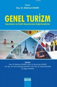 Genel Turizm Kavramlar ve Farklı Boyutlarıyla Değerlendirme