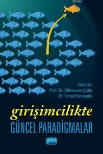 Girişimcilikte Güncel Paradigmalar