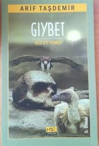 Gıybet; Ölü Eti Yemek!