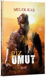 Giz; Umut