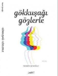 Gökkuşağı Gözlerle