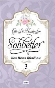 Gönül Aleminden Sohbetler 3