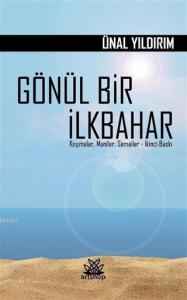 Gönül Bir İlkbahar; Koşmalar, Maniler, Semailer