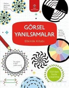 Görsel Yanılsamalar; Etkinlik Kitabı