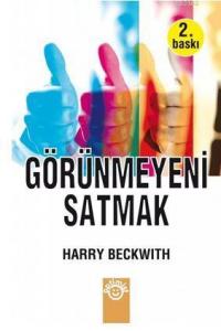 Görünmeyeni Satmak; Çağdaş Bir Pazarlama Rehberi