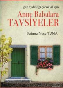 Göz Aydınlığı Çocuklar İçin Anne Babalara Tavsiyeler
