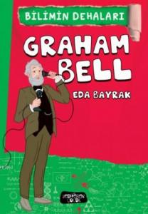 Graham Bell; Eda Bayrak