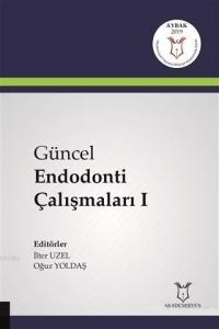 Güncel Endodonti Çalışmaları 1