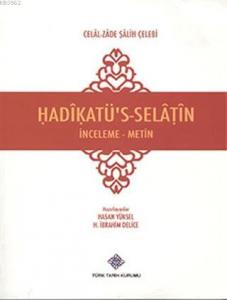 Hadikatü's-Selatin İnceleme - Metin