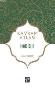 Hadis II; Kavram Atlası