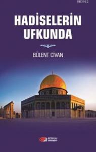 Hadislerin  Ufkunda