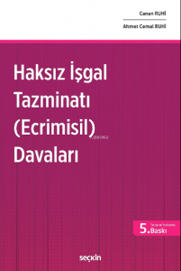 Haksız İşgal Tazminatı (Ecrimisil) Davaları