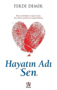 Hayatın Adı Sen