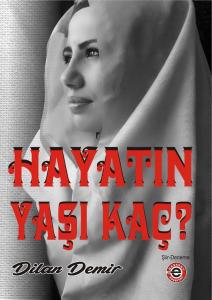Hayatın Yaşı Kaç?