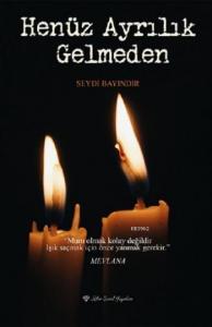 Henüz Ayrılık Gelmeden