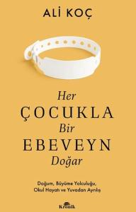 Her Çocukla Bir Ebeveyn Doğar