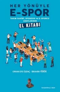 Her Yönüyle E-Spor