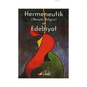 Hermeneutik (Yorum Bilgisi) ve Edebiyat