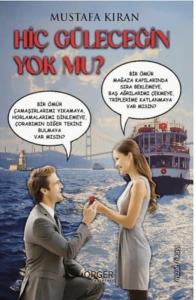 Hiç Güleceğin Yok Mu ?