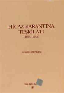 Hicaz Karantina Teşkilatı 1865-1914