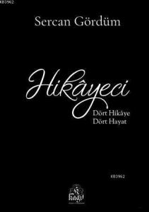 Hikayeci; Dört Hikaye, Dört Hayat