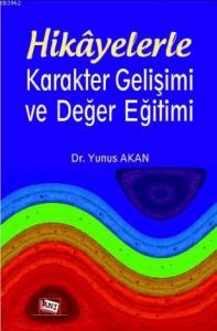 Hikayelerle Karakter Gelişimi Ve Değer Eğitimi