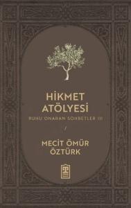 Hikmet Atölyesi
