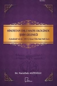 Hindistan Ehli Hadis Ekolünde Şerh Geleneği