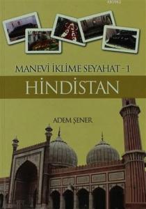 Hindistan; Manevi İklime Seyahat 1
