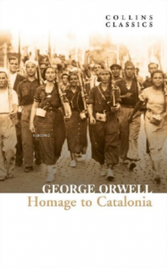 Homage to Catalonia ( Collins Classics )