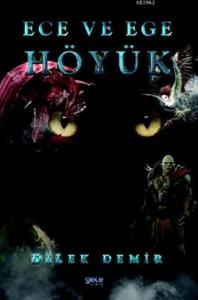Höyük - Ece ve Ege