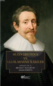 Hugo Grotious ve Uluslararası İlişkiler