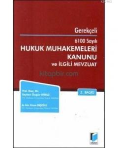 Hukuk Muhakemeleri Kanunu ve İlgili Mevzuat (Gerekçeli 6100 Sayılı)