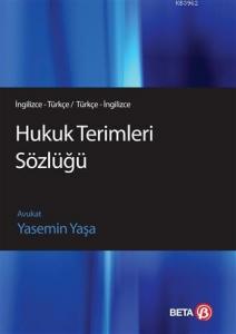 Hukuk Terimleri Sözlüğü; (İngilizce - Türkçe / Türkçe İngilizce)
