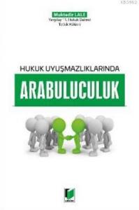 Hukuk Uyuşmazlıklarında Arabuluculuk