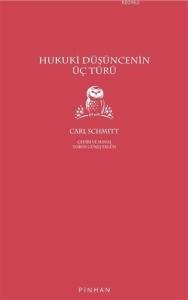 Hukuki Düşüncenin Üç Türü