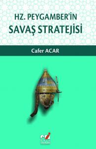 Hz. Peygamber'in  Savaş Stratejisi