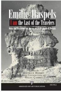 I Am The Last Of The Travelers; Misad City Excavations and Surveys in the Highlands Phrygia