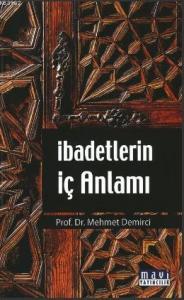 İbadetlerin İç Anlamı