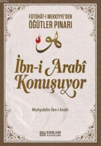 İbn-i Arabi Konuşuyor