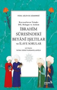 İbrahim Suresindeki Beyani Işıltılar ve İlave Sorular