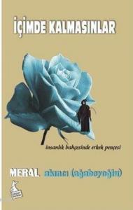 İçimde Kalmasınlar