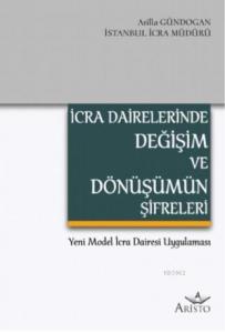 İcra Dairelerinde Değişim ve Dönüşümün Şifreleri