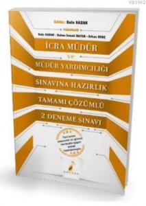 İcra Müdür ve Müdür Yardımcılığı Sınavına Hazırlık Tamamı Çözümlü 2 Deneme Sınavı
