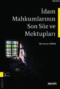 İdam Mahkumlarının Son Söz ve Mektupları